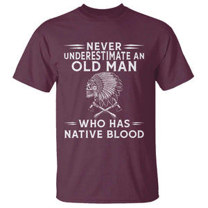 Native Warrior Skull T Shirt Never Underestimate An Old Man Who Has Native Blood TS12 Maroon Print Your Wear