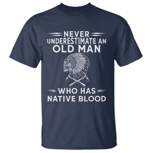 Native Warrior Skull T Shirt Never Underestimate An Old Man Who Has Native Blood TS12 Navy Print Your Wear