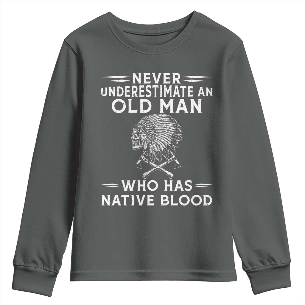 Native Warrior Skull Youth Sweatshirt Never Underestimate An Old Man Who Has Native Blood TS12 Dark Heather Print Your Wear