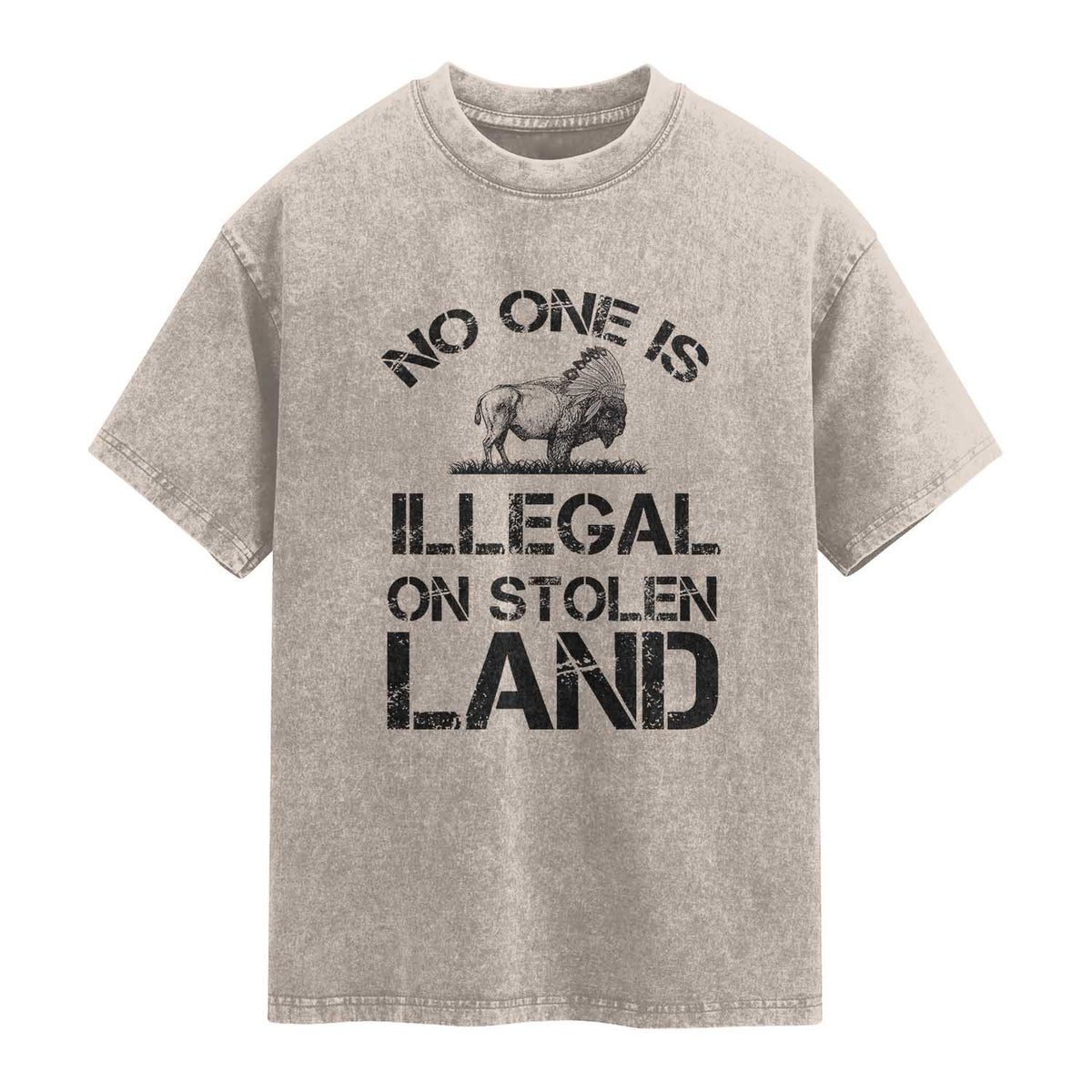 Native American Buffalo Graphic Washed Cotton T-Shirt No One Is Illegal On Stolen Land
