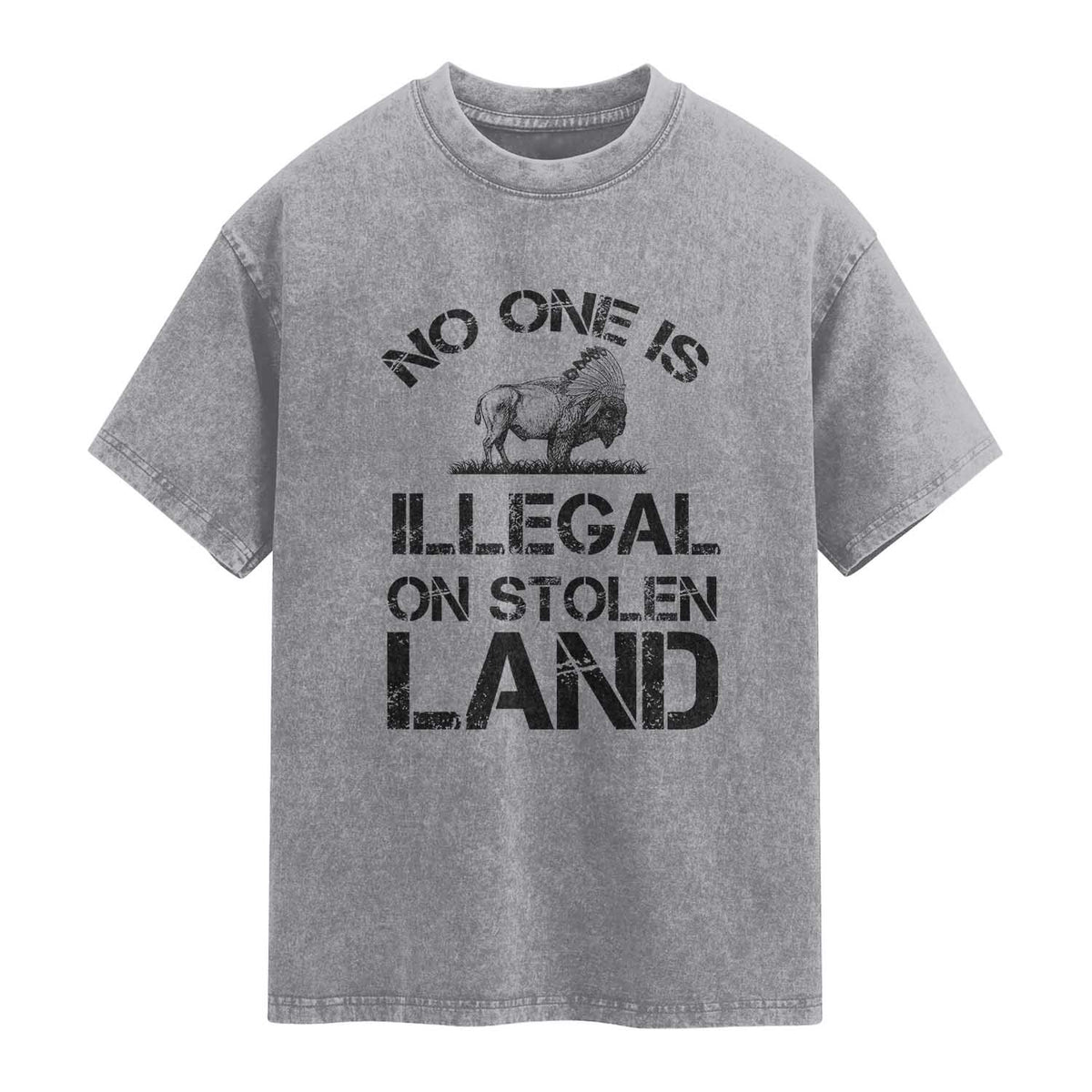 Native American Buffalo Graphic Washed Cotton T-Shirt No One Is Illegal On Stolen Land