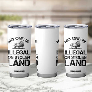 Native American Buffalo Graphic Tumbler Cup No One Is Illegal On Stolen Land TS12 Print Your Wear