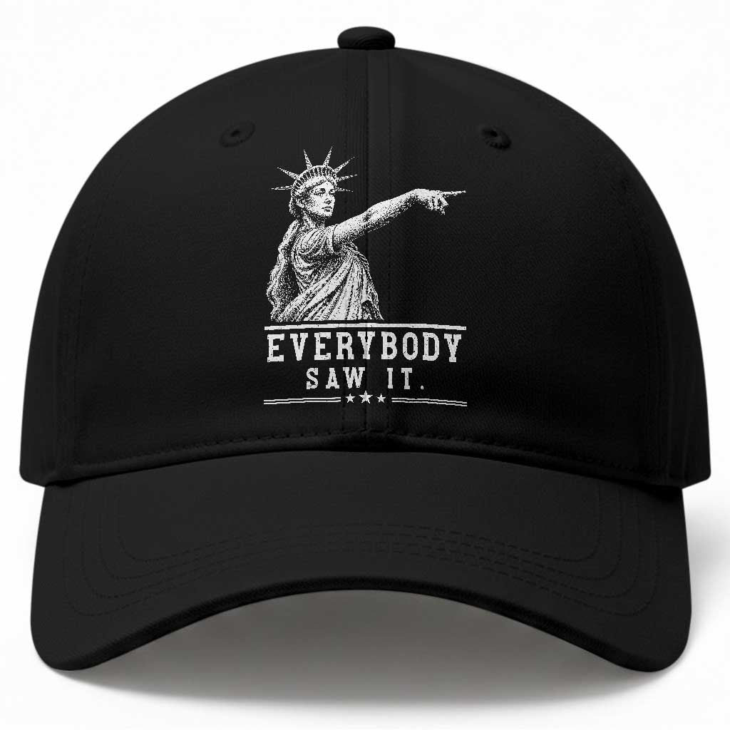 Liberty Has Spoken Everybody Saw It Baseball Cap Funny Pointing Statue Basketball Parody TS12 Print Your Wear