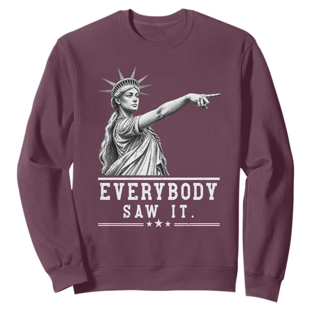 Liberty Has Spoken Everybody Saw It Sweatshirt Funny Pointing Statue Basketball Parody TS12 Maroon Print Your Wear