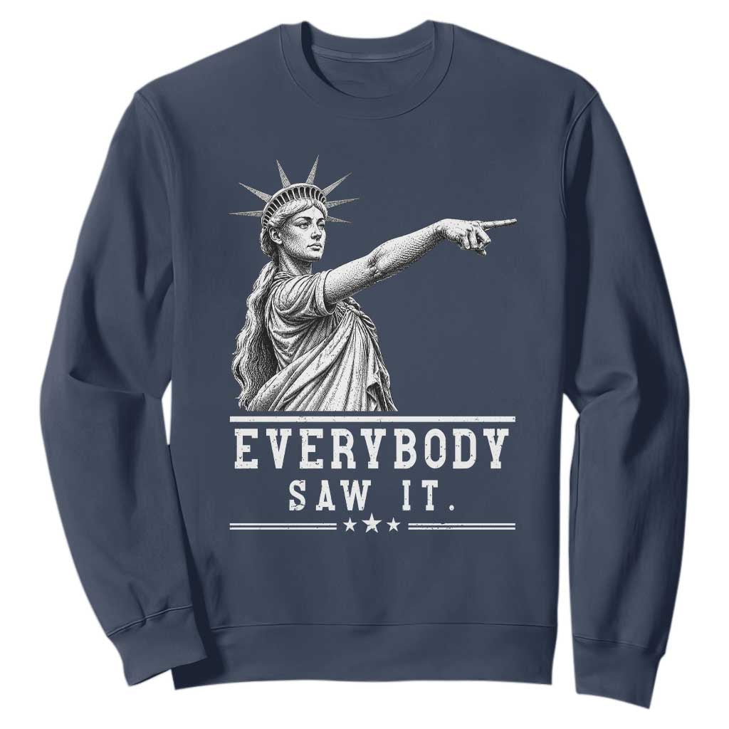 Liberty Has Spoken Everybody Saw It Sweatshirt Funny Pointing Statue Basketball Parody TS12 Navy Print Your Wear