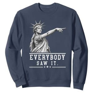 Liberty Has Spoken Everybody Saw It Sweatshirt Funny Pointing Statue Basketball Parody TS12 Navy Print Your Wear