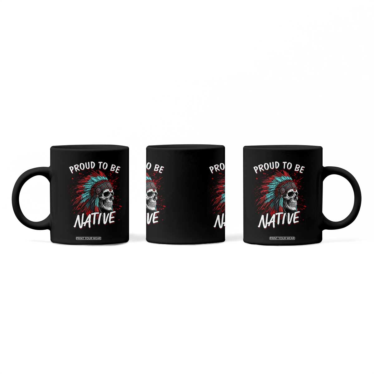 Proud To Be Native Coffee Mug Native American Skull Headdress Graphic TS12 Print Your Wear