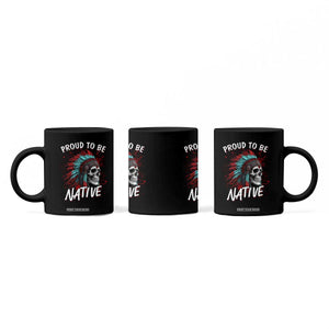 Proud To Be Native Coffee Mug Native American Skull Headdress Graphic TS12 Print Your Wear