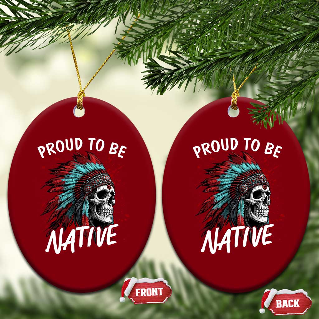Proud To Be Native Ceramic Ornament Native American Skull Headdress Graphic TS12 Print Your Wear