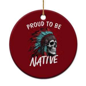 Proud To Be Native Ceramic Ornament Native American Skull Headdress Graphic TS12 1pc Red Print Your Wear
