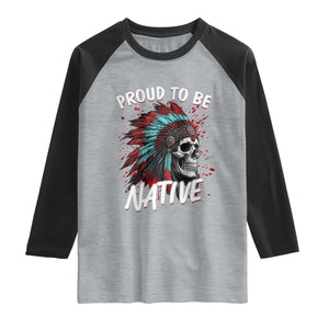 Proud To Be Native Raglan Shirt Native American Skull Headdress Graphic TS12 Heather Gray Black Print Your Wear