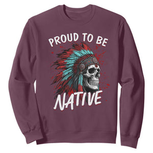 Proud To Be Native Sweatshirt Native American Skull Headdress Graphic TS12 Maroon Print Your Wear