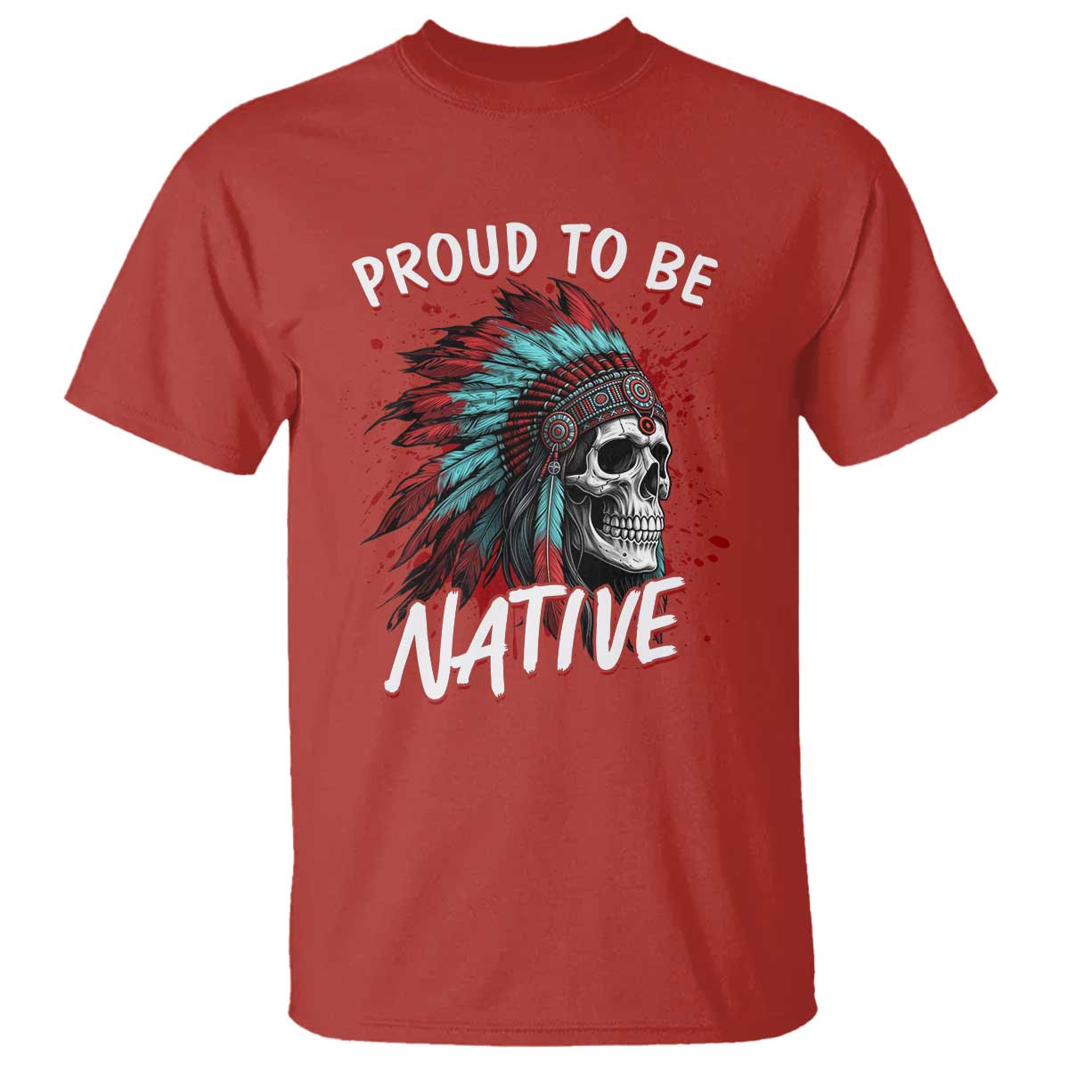 Proud To Be Native T Shirt Native American Skull Headdress Graphic TS12 Red Print Your Wear
