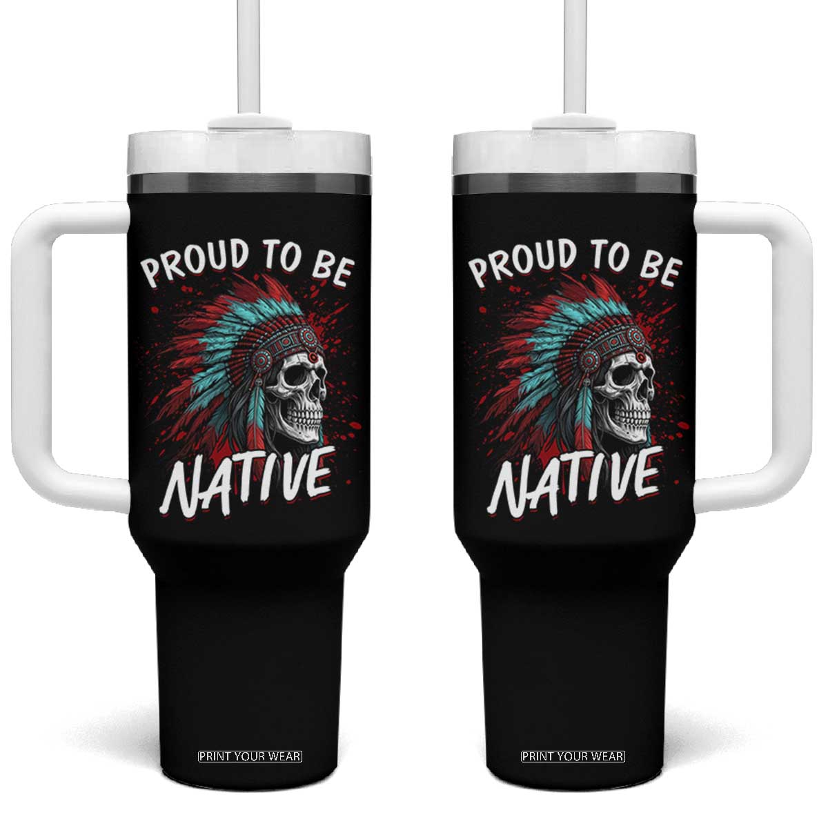 Proud To Be Native Tumbler With Handle Native American Skull Headdress Graphic TS12 One Size: 40 oz Black Print Your Wear
