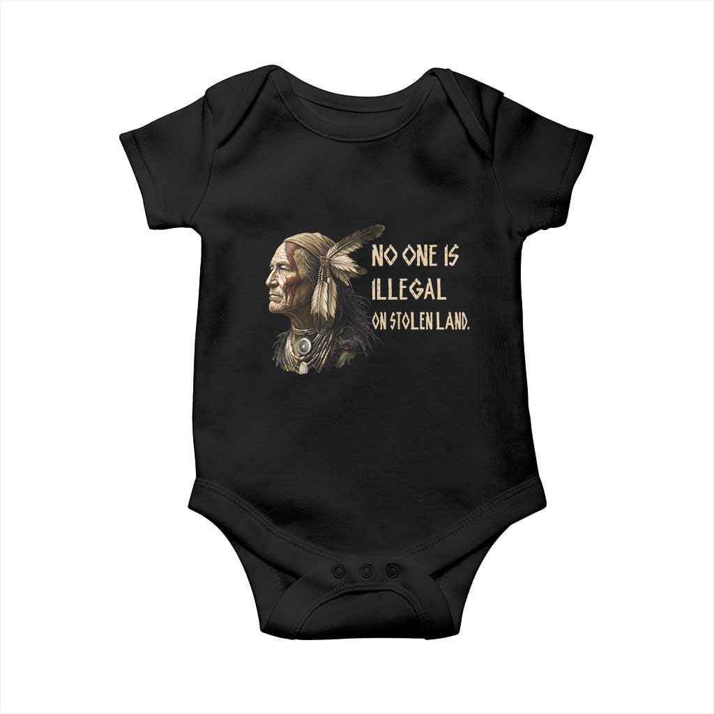 Indigenous Peoples Day Gift Baby Onesie No One Is Illegal On Stolen Land TS12 Black Print Your Wear