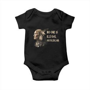 Indigenous Peoples Day Gift Baby Onesie No One Is Illegal On Stolen Land TS12 Black Print Your Wear