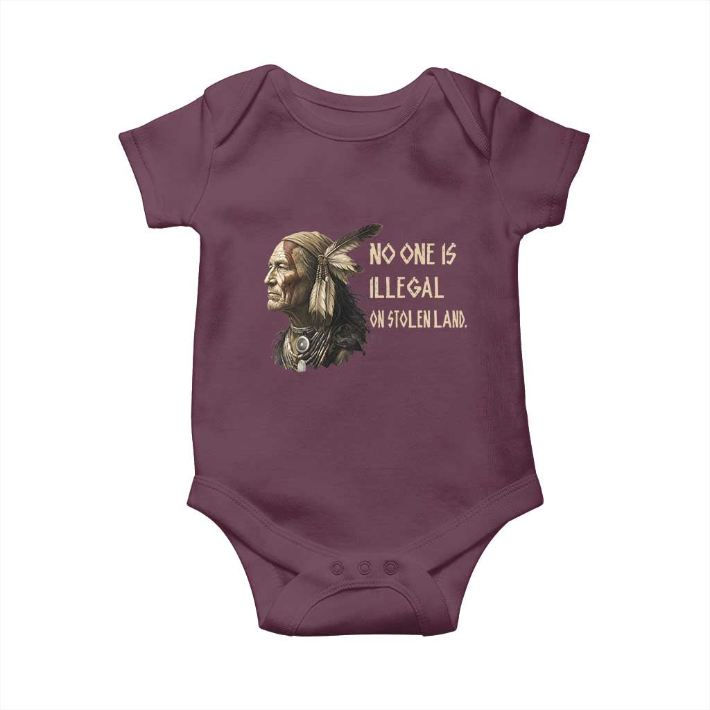 Indigenous Peoples Day Gift Baby Onesie No One Is Illegal On Stolen Land TS12 Maroon Print Your Wear