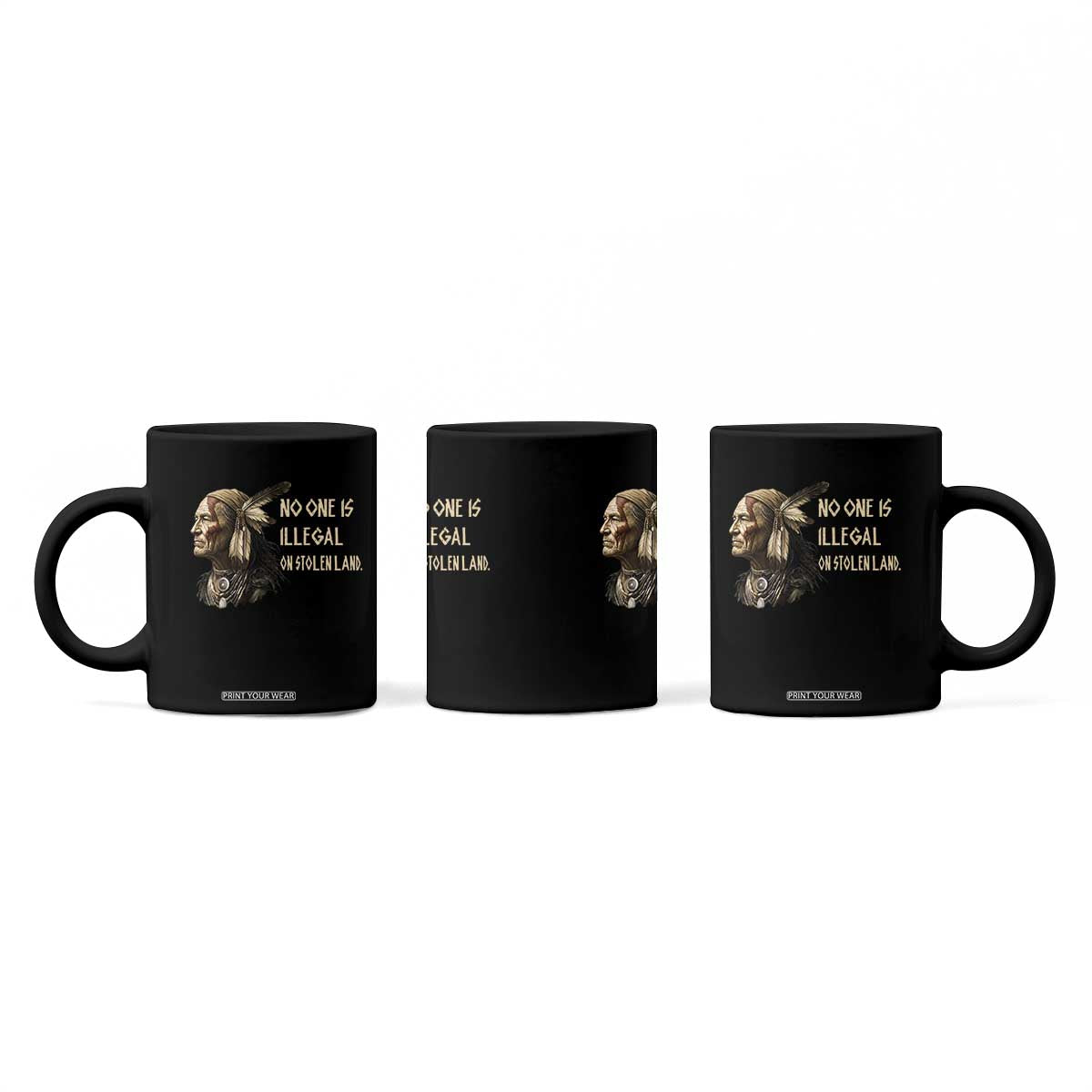 Indigenous Peoples Day Gift Coffee Mug No One Is Illegal On Stolen Land TS12 Print Your Wear