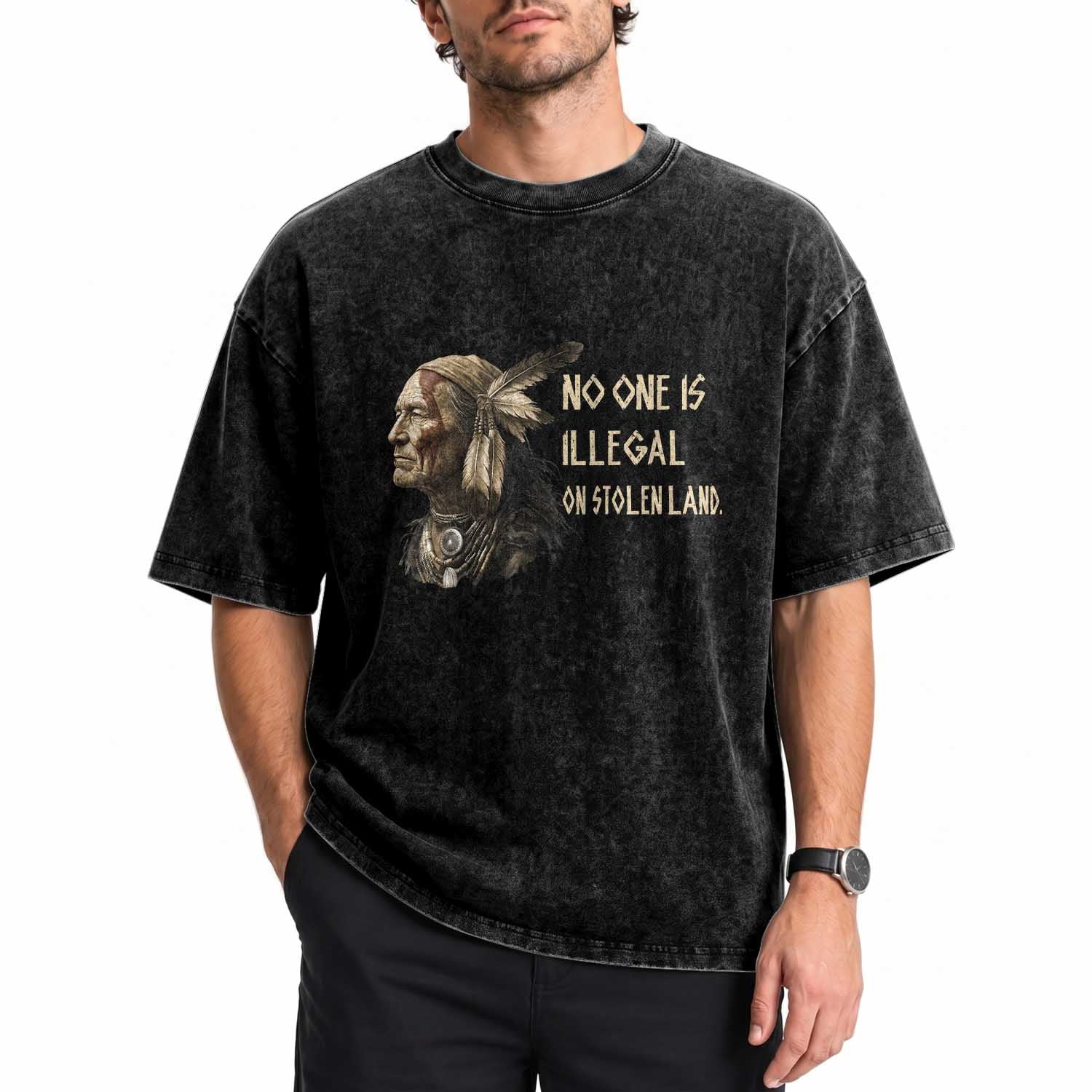 Indigenous Peoples Day Gift Washed Cotton T-Shirt No One Is Illegal On Stolen Land