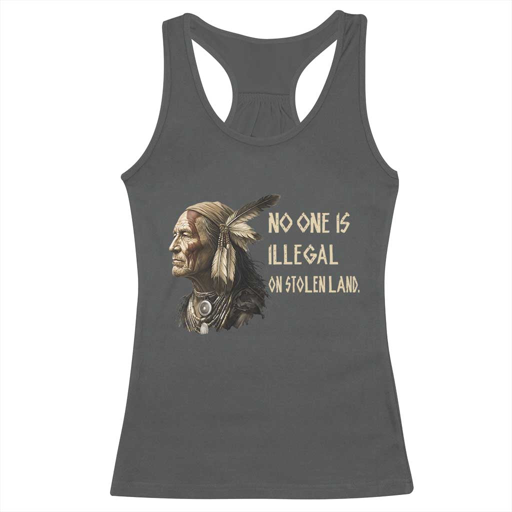 Indigenous Peoples Day Gift Racerback Tank Top No One Is Illegal On Stolen Land TS12 Dark Heather Print Your Wear