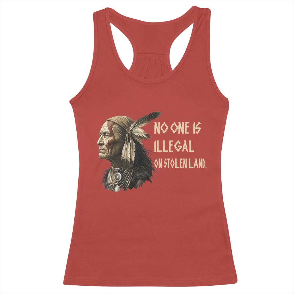 Indigenous Peoples Day Gift Racerback Tank Top No One Is Illegal On Stolen Land TS12 Red Print Your Wear