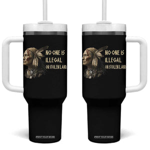 Indigenous Peoples Day Gift Tumbler With Handle No One Is Illegal On Stolen Land TS12 One Size: 40 oz Black Print Your Wear