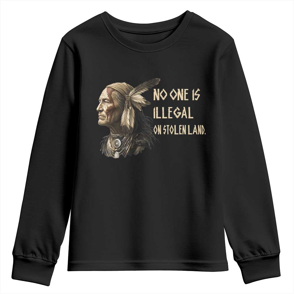 Indigenous Peoples Day Gift Youth Sweatshirt No One Is Illegal On Stolen Land TS12 Black Print Your Wear