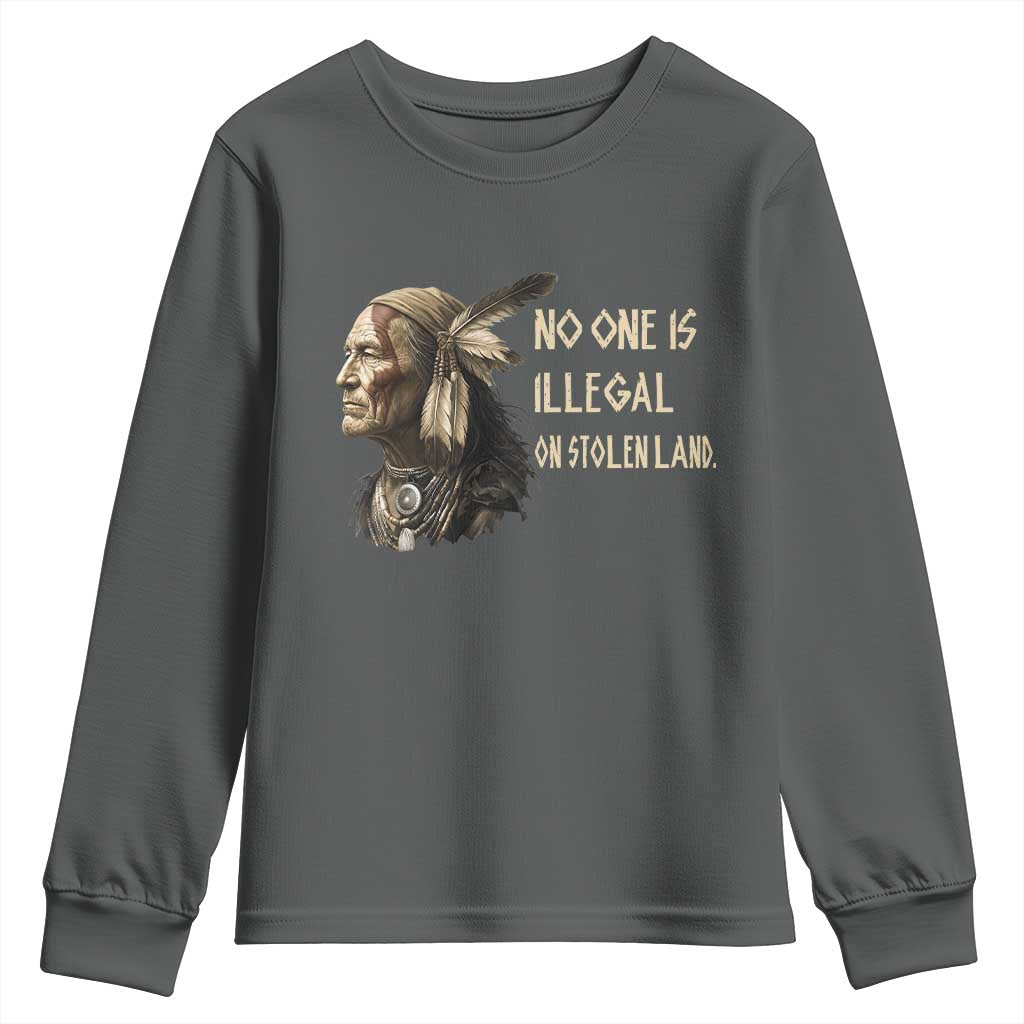 Indigenous Peoples Day Gift Youth Sweatshirt No One Is Illegal On Stolen Land TS12 Dark Heather Print Your Wear