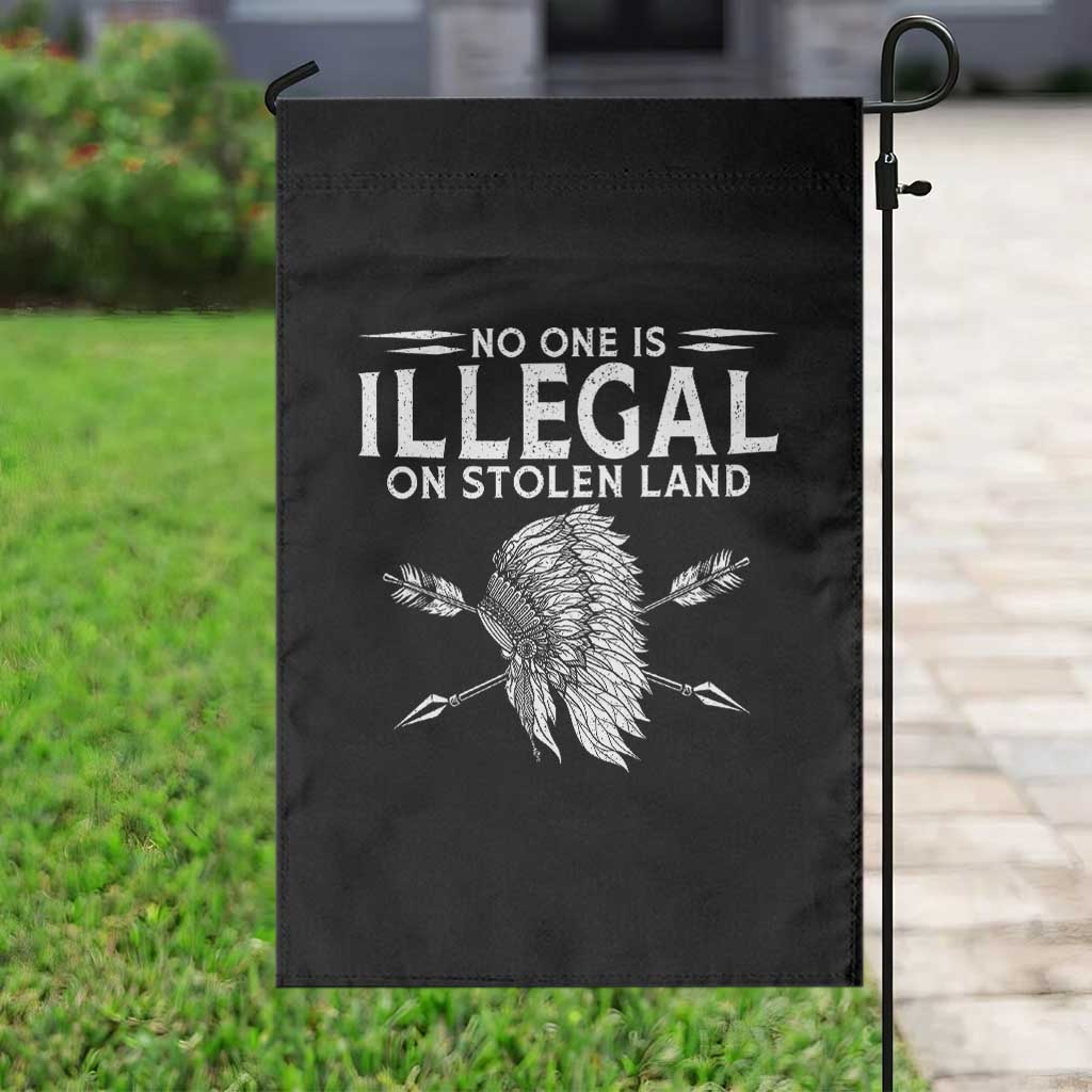 Honor Indigenous Peoples Garden Flag No One Is Illegal On Stolen Land TS12 Print Your Wear