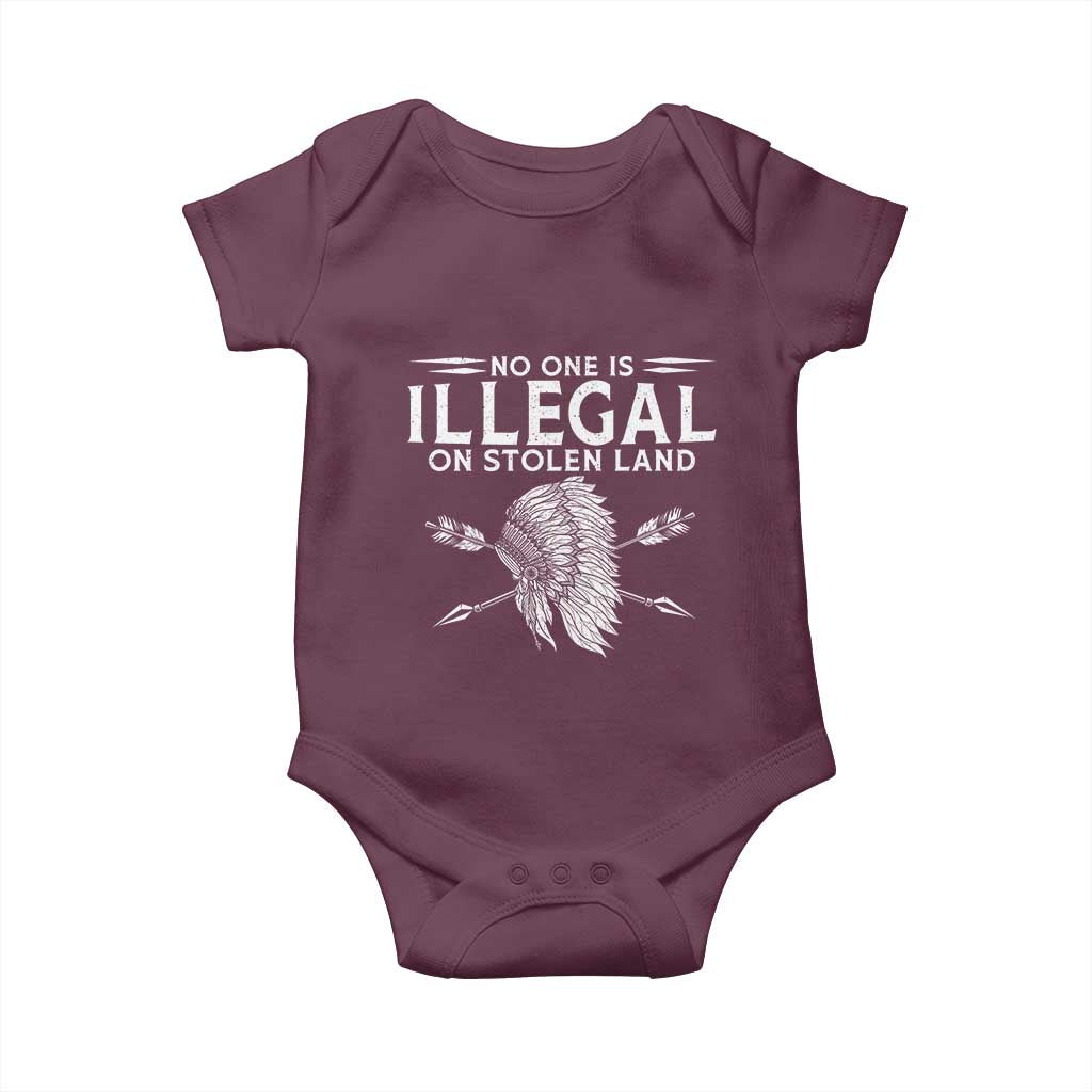 Honor Indigenous Peoples Baby Onesie No One Is Illegal On Stolen Land TS12 Maroon Print Your Wear