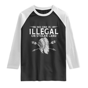 Honor Indigenous Peoples Raglan Shirt No One Is Illegal On Stolen Land TS12 Black White Print Your Wear