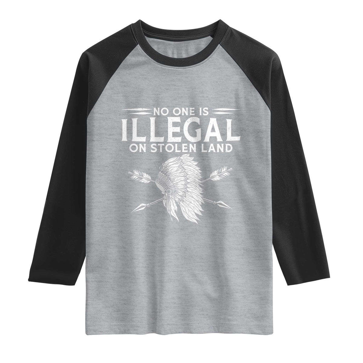 Honor Indigenous Peoples Raglan Shirt No One Is Illegal On Stolen Land TS12 Heather Gray Black Print Your Wear