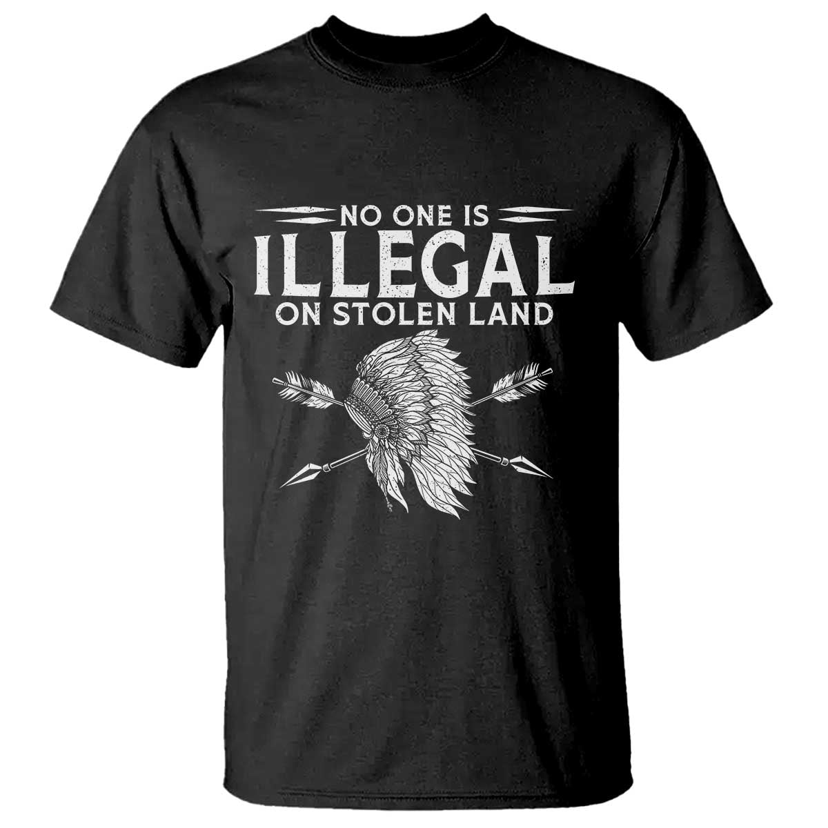 Honor Indigenous Peoples T Shirt No One Is Illegal On Stolen Land TS12 Black Print Your Wear
