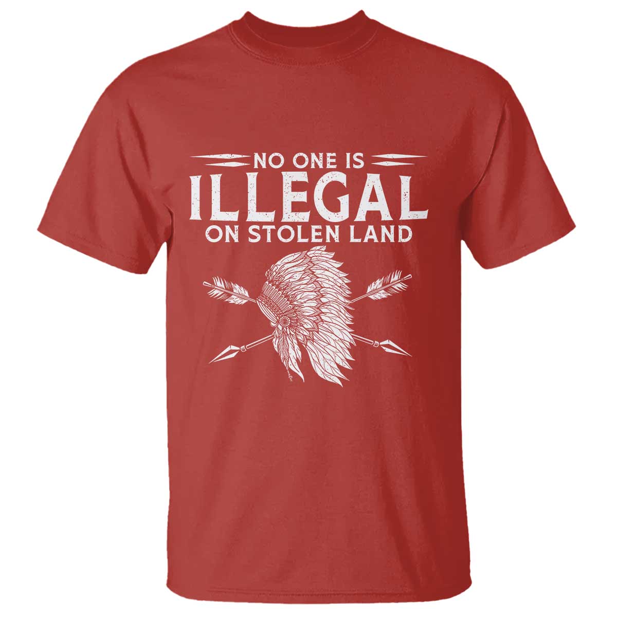 Honor Indigenous Peoples T Shirt No One Is Illegal On Stolen Land TS12 Red Print Your Wear