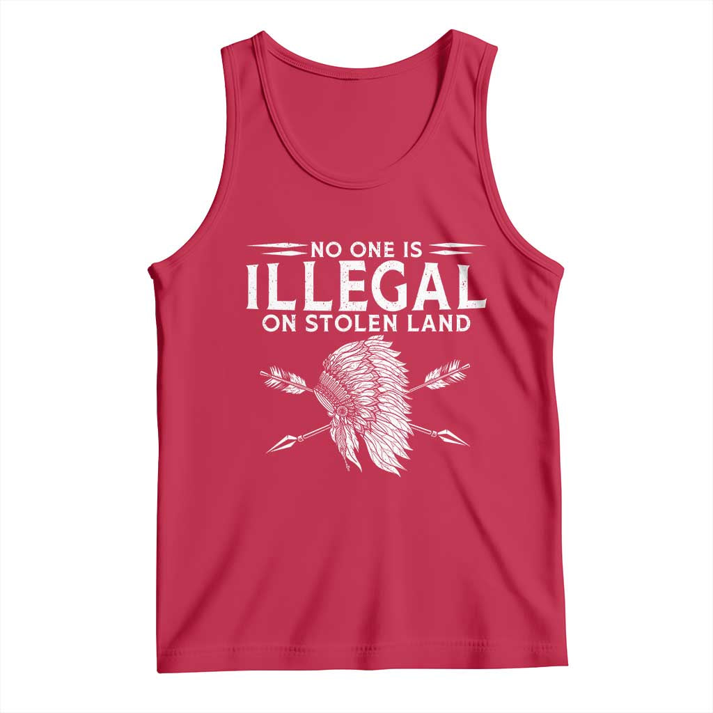 Honor Indigenous Peoples Tank Top No One Is Illegal On Stolen Land TS12 Red Print Your Wear