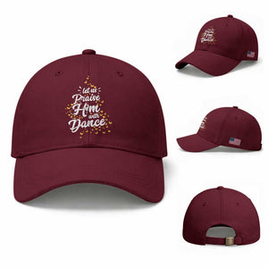 Christian Ballet Lover Baseball Cap Let Us Praise Him With Dance TS12 Baseball Cap Universal Fit Maroon Print Your Wear