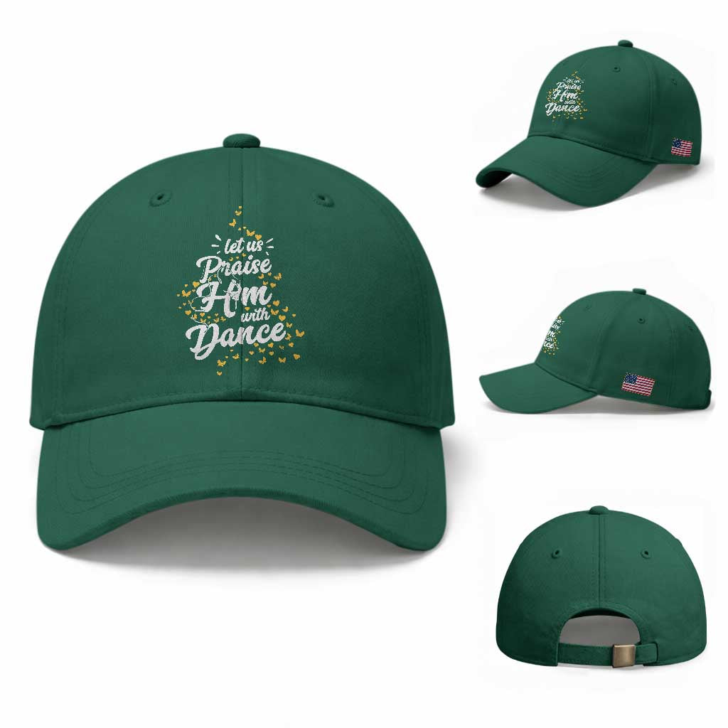 Christian Ballet Lover Baseball Cap Let Us Praise Him With Dance TS12 Baseball Cap Universal Fit Irish Green Print Your Wear