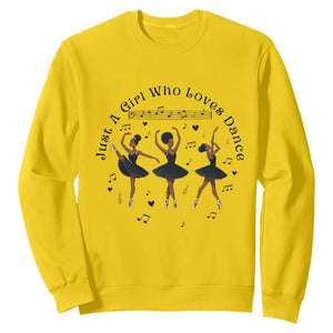 African American Ballet Dancer Sweatshirt Just A Girl Who Loves Dance TS12 Daisy Print Your Wear