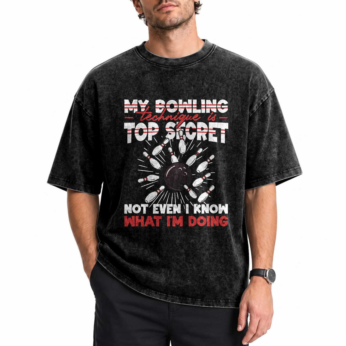 My Bowling Technique Is Top Secret Washed Cotton T-Shirt Funny Bowler Gift