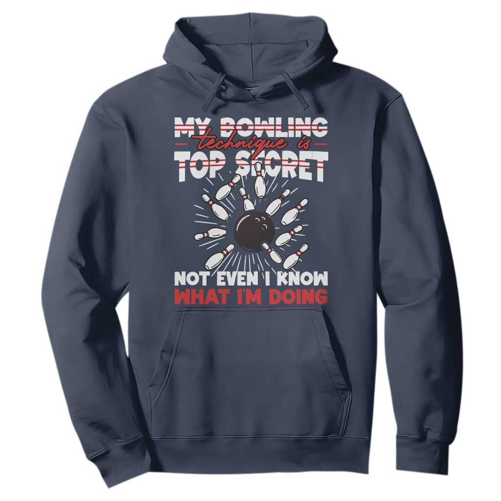 My Bowling Technique Is Top Secret Hoodie Funny Bowler Gift TS12 Navy Print Your Wear
