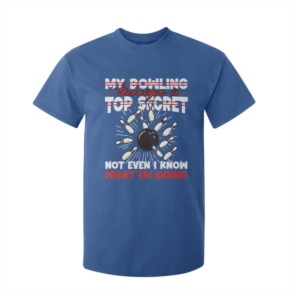 My Bowling Technique Is Top Secret T Shirt For Kid Funny Bowler Gift TS12 Royal Blue Print Your Wear