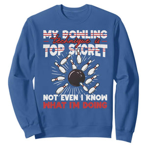 My Bowling Technique Is Top Secret Sweatshirt Funny Bowler Gift TS12 Royal Blue Print Your Wear