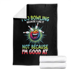 Bowling Humor Gift Throw Blanket I Go Bowling Because I Like It TS12 Black Print Your Wear