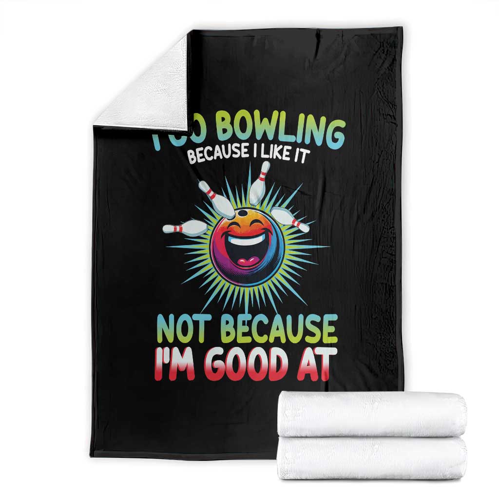 Bowling Humor Gift Throw Blanket I Go Bowling Because I Like It TS12 Black Print Your Wear