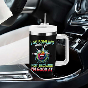 Bowling Humor Gift Tumbler With Handle I Go Bowling Because I Like It TS12 Print Your Wear