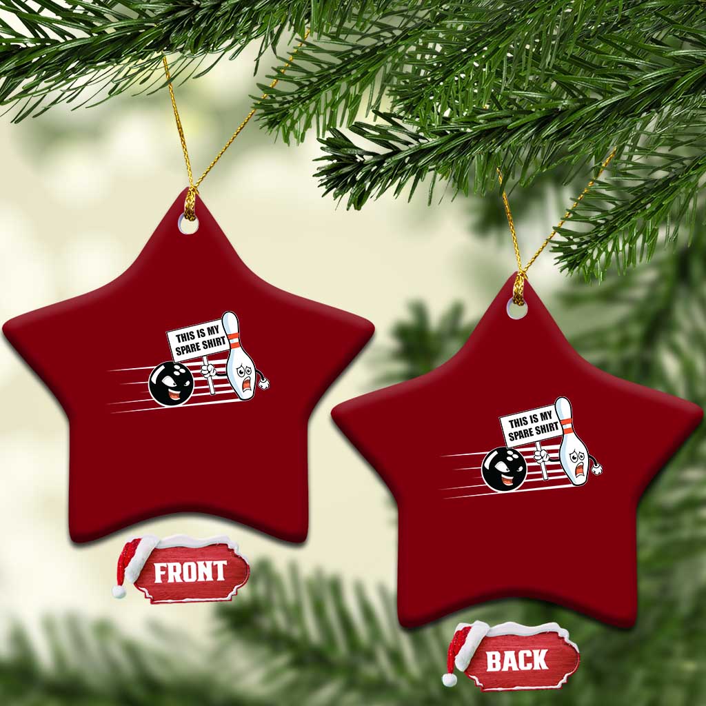 This Is My Spare Shirt Ceramic Ornament Funny Bowling Gift TS12 Print Your Wear