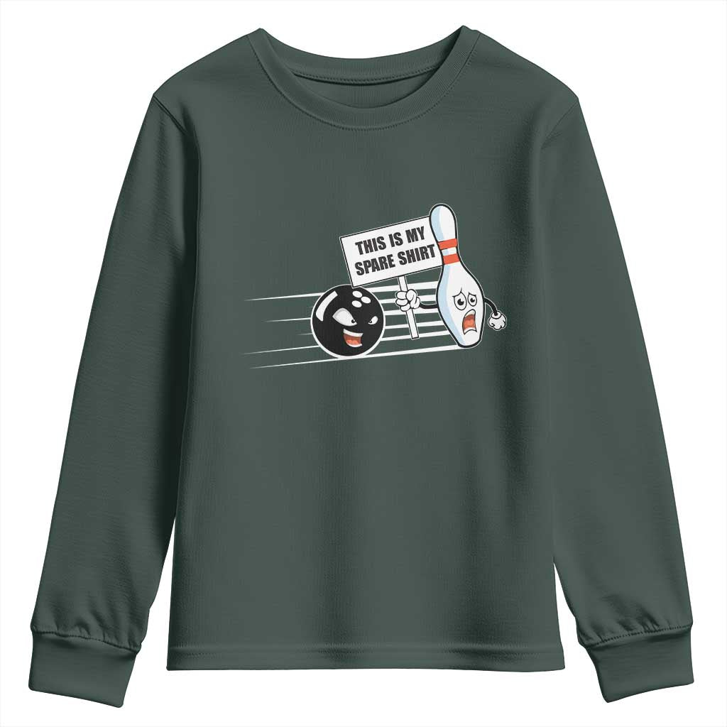 This Is My Spare Shirt Youth Sweatshirt Funny Bowling Gift TS12 Dark Forest Green Print Your Wear