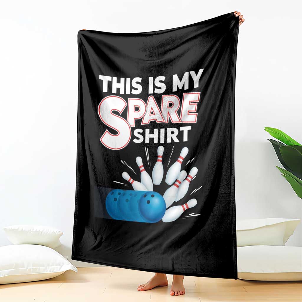This Is My Spare Shirt Throw Blanket Bowling Pun Gift TS12 Print Your Wear