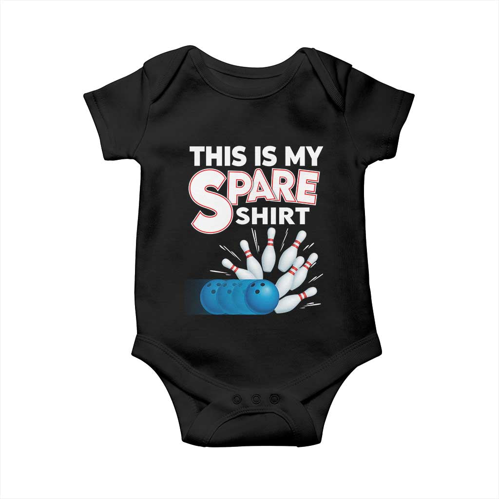 This Is My Spare Shirt Baby Onesie Bowling Pun Gift TS12 Black Print Your Wear