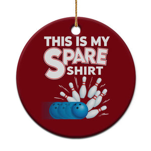 This Is My Spare Shirt Ceramic Ornament Bowling Pun Gift TS12 1pc Red Print Your Wear